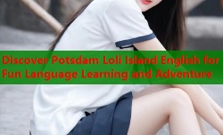 Discover Potsdam Loli Island English for Fun Language Learning and Adventure
